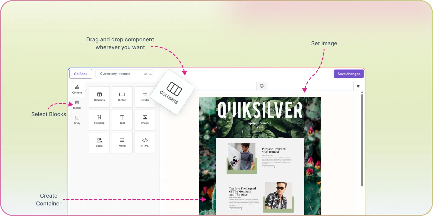 Design Stunning Emails Effortlessly with Our Drag and Drop Editor