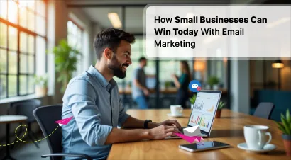 Email marketing for  small businesses