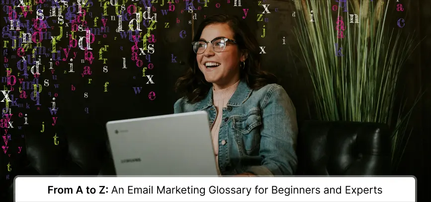 Email Marketing Glossary Beginners and Experts