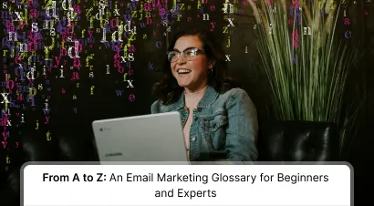 Email Marketing Glossary Beginners and Experts