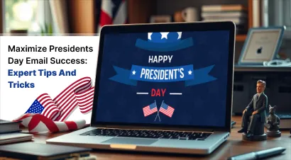 Presidents Day email campaign ideas with expert strategies