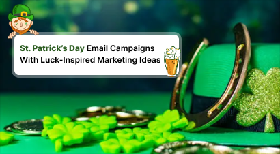 St. Patrick’s Day email campaign idea with festive designs and messaging