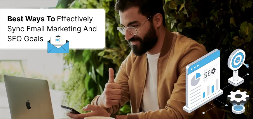 Sync Email Marketing and SEO