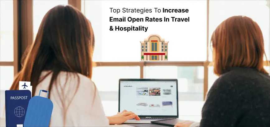 Travel and Hospitality Email Strategy