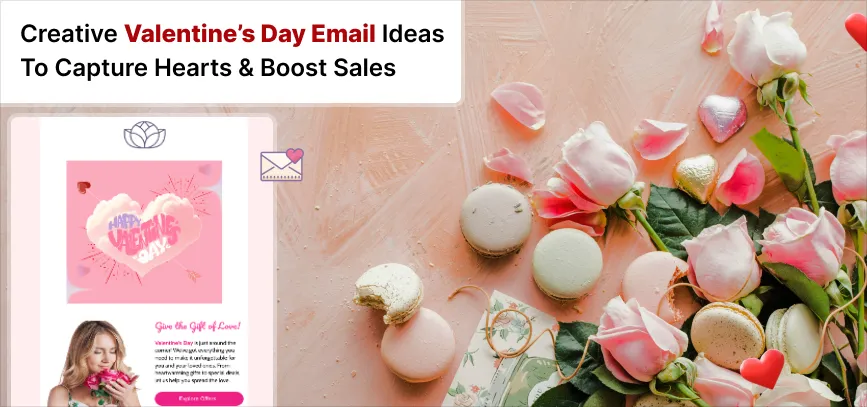 Valentine's Day email campaign idea with creative designs and messaging